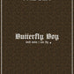 THE SIX - 6/6 - Dead Leaf Butterfly  - BUTTERFLY BOY CAP