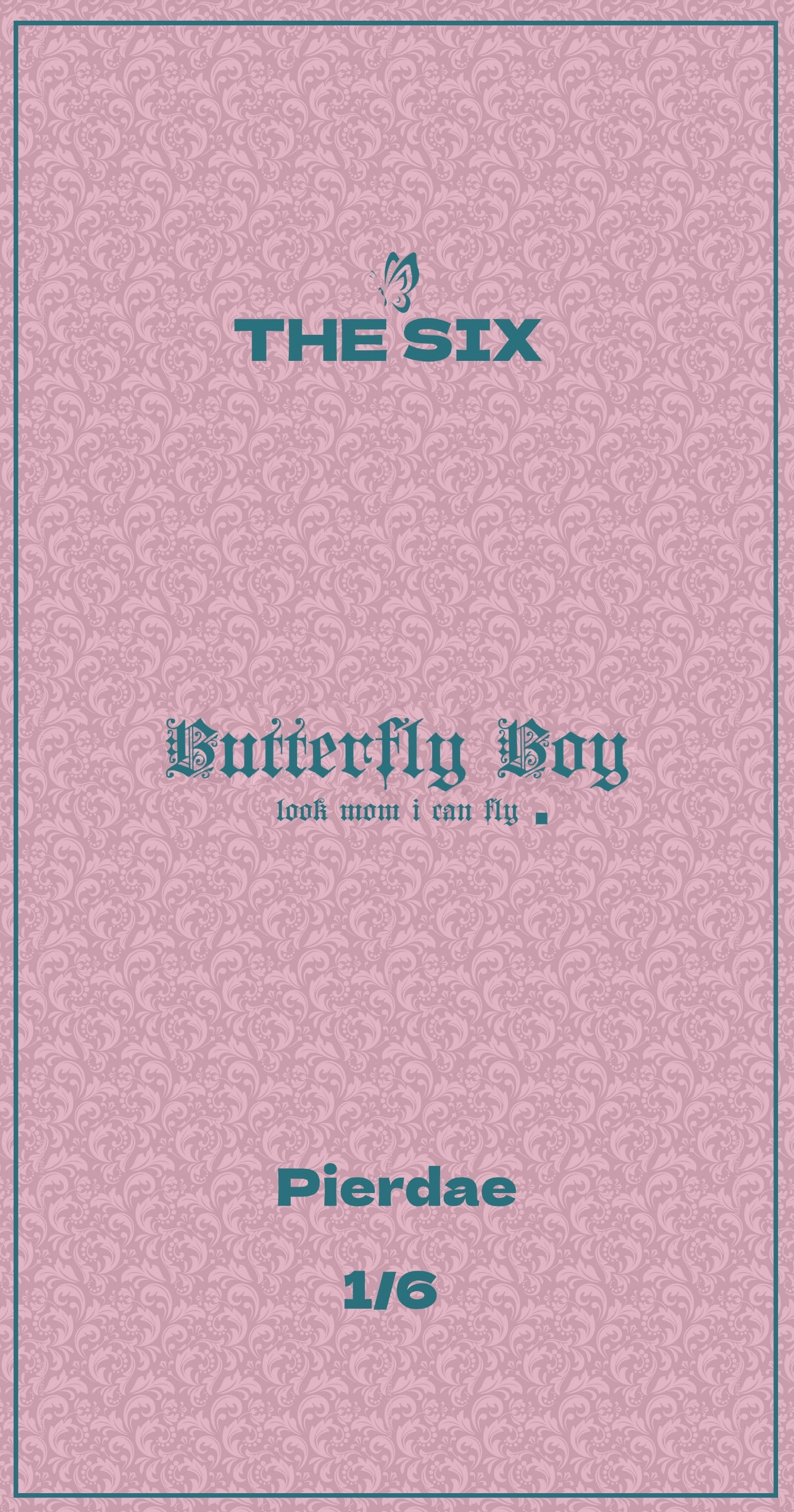 THE SIX - 1/6 - Pierdae - BUTTERFLY BOY CAP